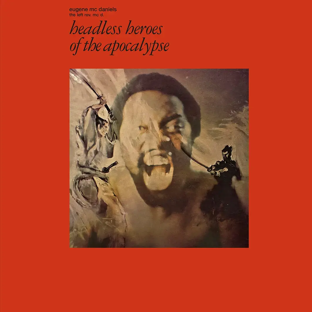 Endless Happiness Eugene Mcdaniels - Headless Heroes Of The Apocalypse