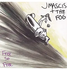 Baked Goods J Mascis + The Fog - Free So Free