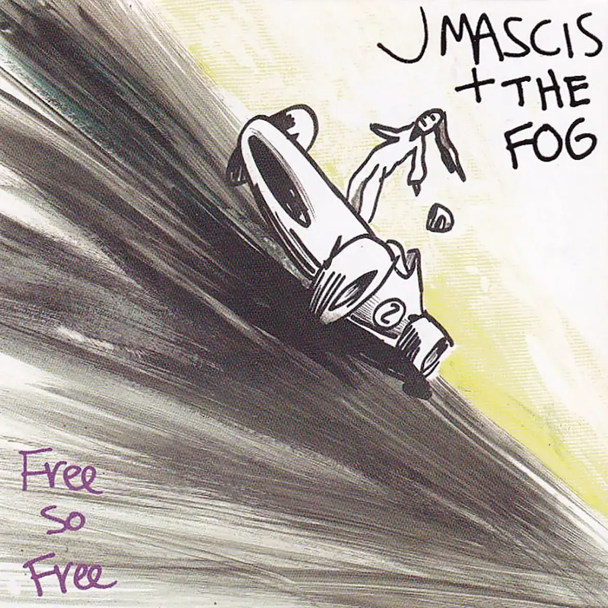 Baked Goods J Mascis + The Fog - Free So Free