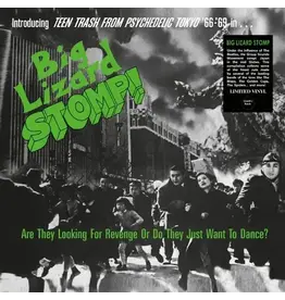 Cosmic Rock Various - Big Lizard Stomp (Teen Trash From Psychedelic Tokyo '66-'69)