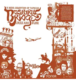 Life Goes On Records Various - Bosporus Bridges: A Wide Selection Of Turkish Jazz and Funk