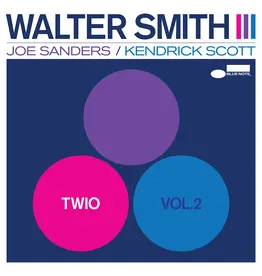 Blue Note Walter Smith III - Twio Vol. 2
