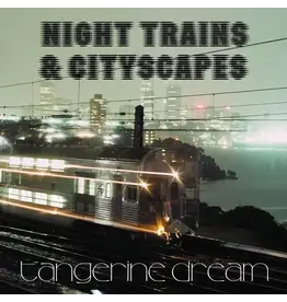 Invisible Hands Tangerine Dream - Night Trains and Cityscapes [RSD26]