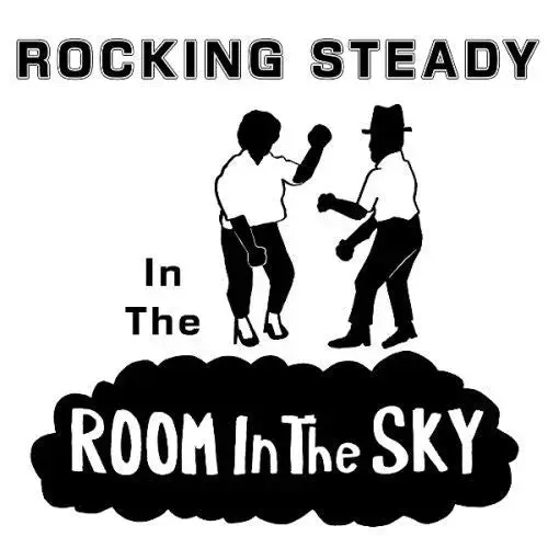 Room In The Sky Various - Rocking Steady In The Room In The Sky [RSD26]