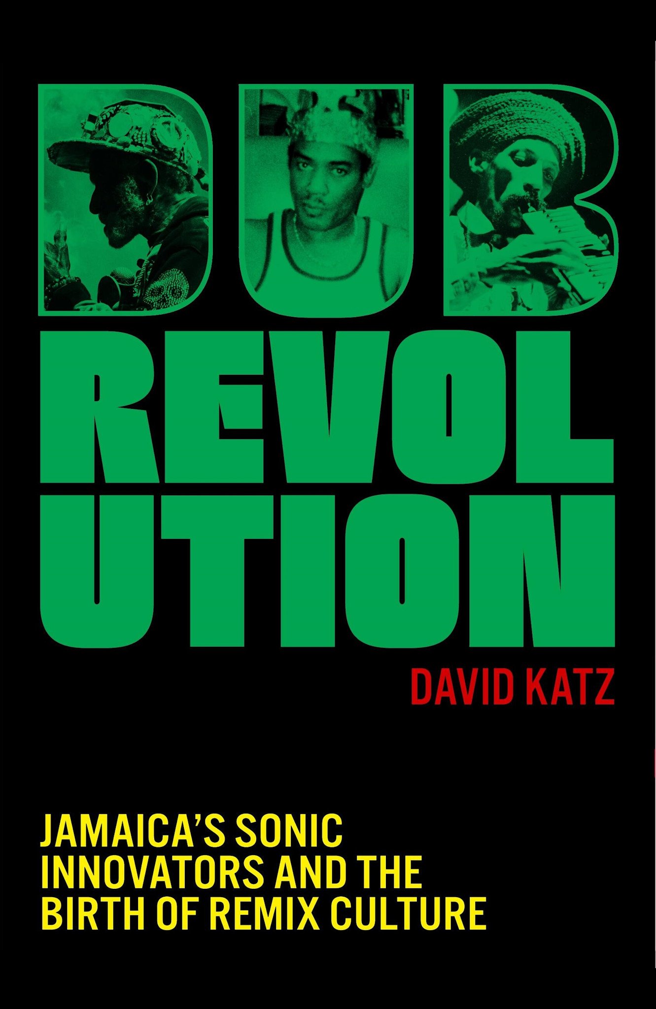 White Rabbit Books SIGNED David Katz - Dub Revolution Jamaica’s Sonic Innovators and the Birth of Remix Culture