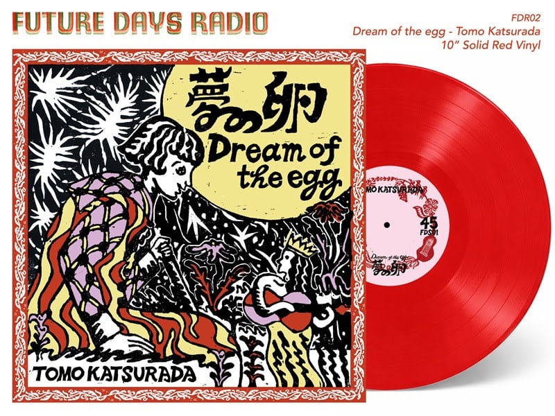 Future Days Radio Tomo Katsurada - Dream Of The Egg (Red Vinyl)