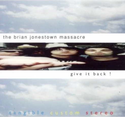 A Recordings The Brian Jonestown Massacre - Give It Back!