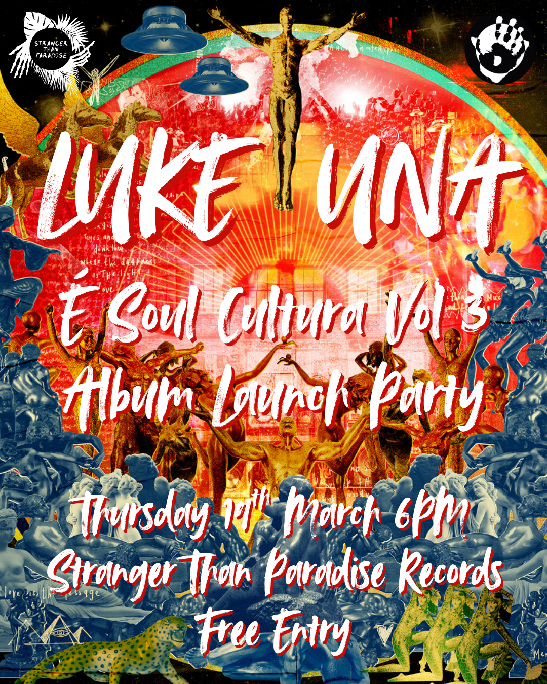 EVENT: ALBUM RELEASE PARTY: Luke Una Presents É Soul Cultura Vol.3 - THURS, 19th MARCH