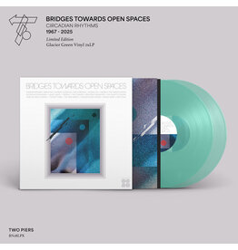 Two-Piers Various - Bridges Towards Open Spaces:  Circadian Rhythms 1967-2025 (Glacier Green Vinyl)