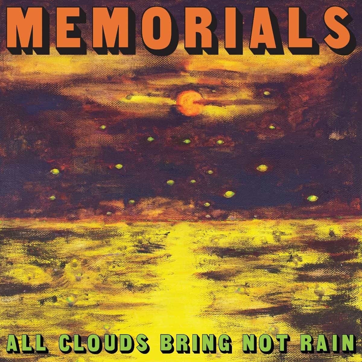 Fire Records MEMORIALS - All Clouds Bring Not Rain (CD)