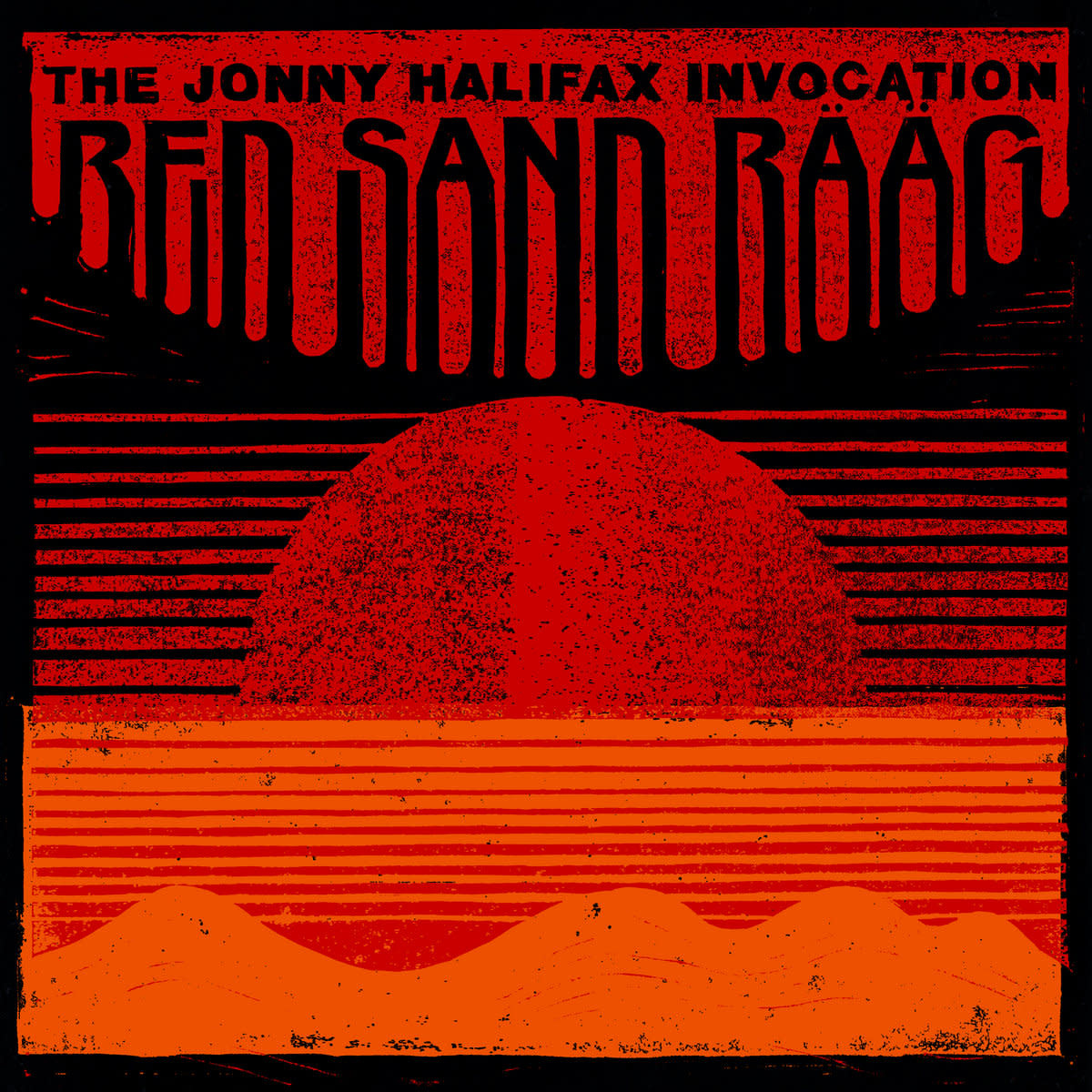 God Unknown Records SIGNED The Jonny Halifax Invocation - Red Sand Rääg (Limited Lathe Cut Red Vinyl)