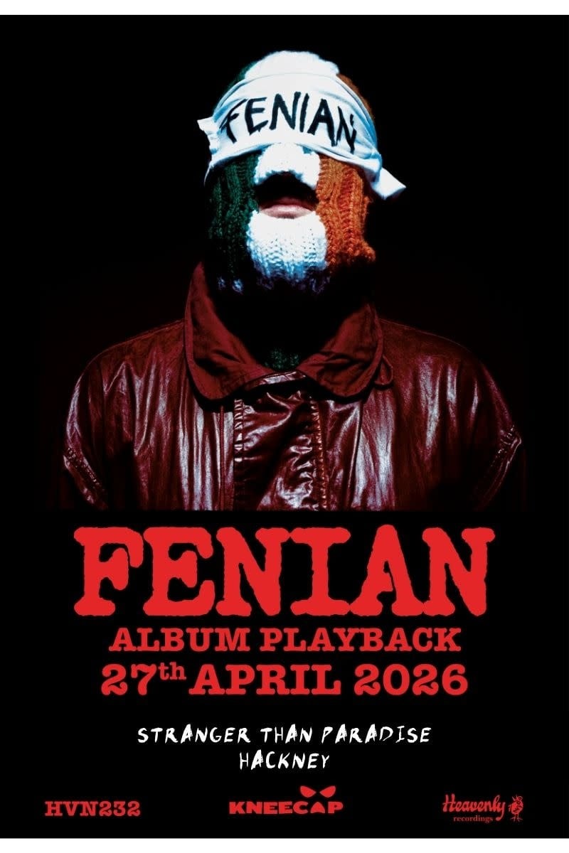Heavenly Recordings Kneecap - FENIAN Listening Party - Entry Ticket - 6:00PM