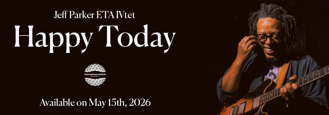 Jeff Parker ETA IVtet - Happy Today