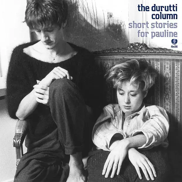 Factory Benelux The Durutti Column - Short Stories For Pauline