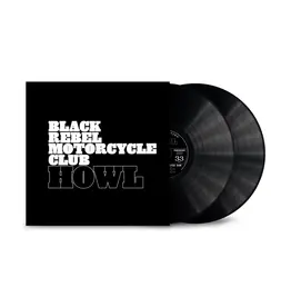 PIAS Black Rebel Motorcycle Club - Howl (20th Anniversary Edition)
