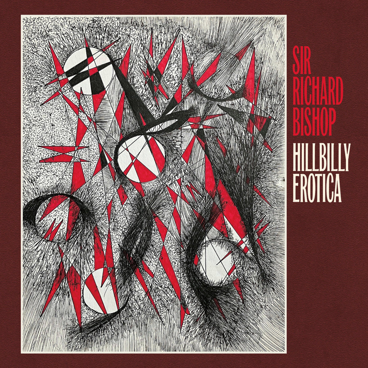 Drag City Sir Richard Bishop - Hillbilly Erotica