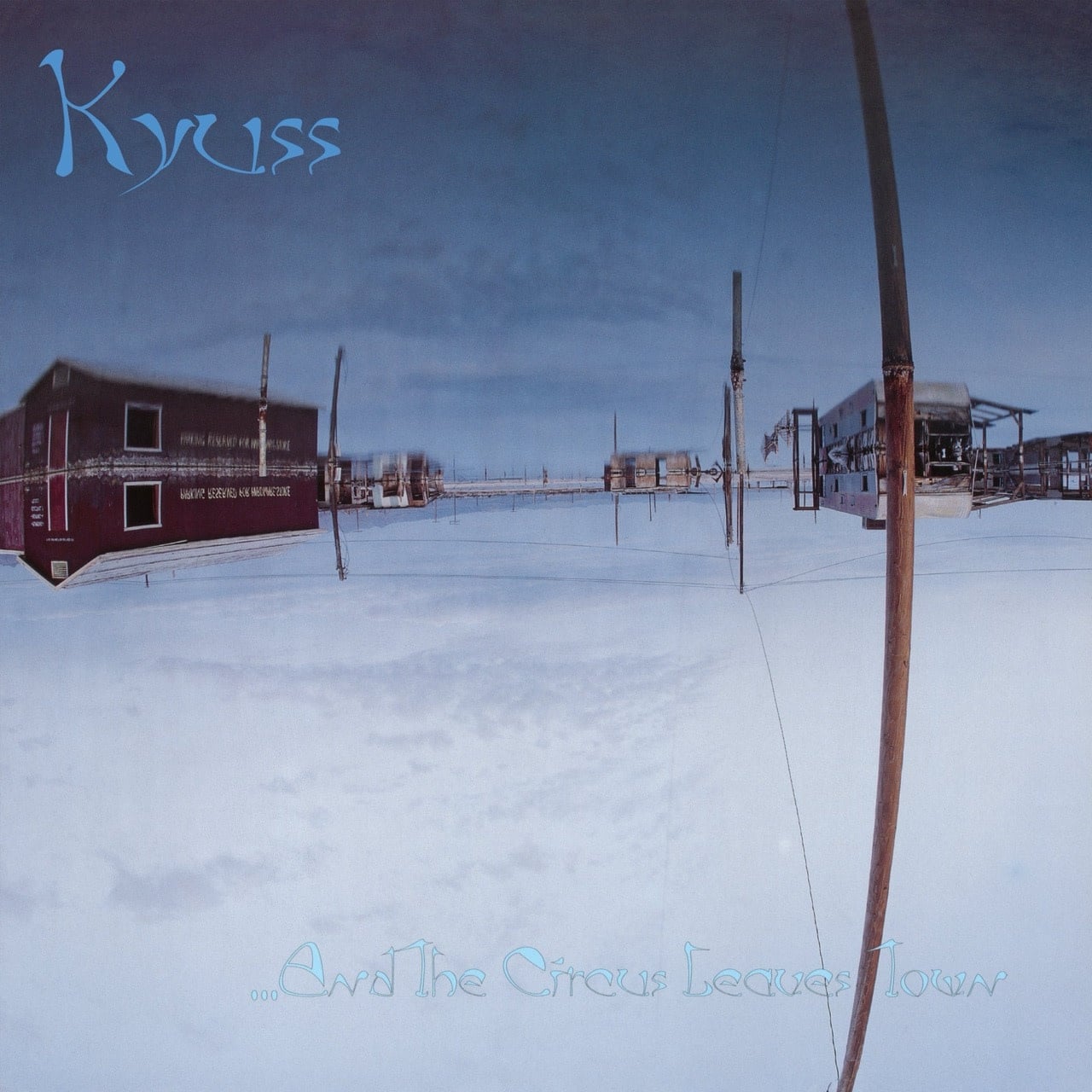 Rhino Kyuss - And The Circus Leaves Town