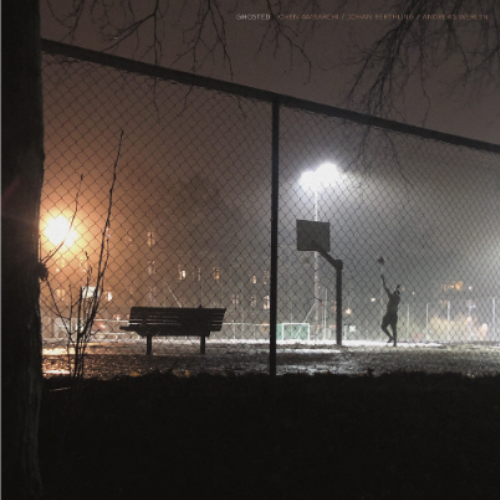 Drag City Oren Ambarchi / Johan Berthling / Andreas Werliin - Ghosted