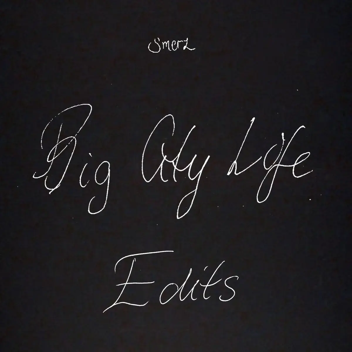 Escho Smerz - Big City Life Edits