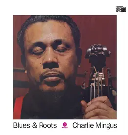 Waxtime Charles Mingus - Blues and Roots
