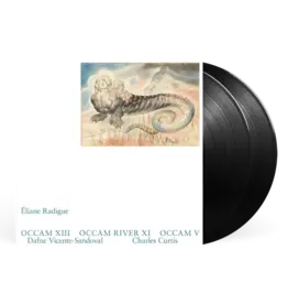 Blank Forms Editions Éliane Radigue - Occam XIII, Occam River XI, Occam V