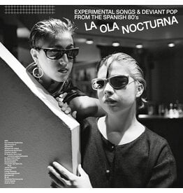 Bongo Joe Various - La Ola Nocturna: Experimental Songs and Deviant Pop From The Spanish 80’s