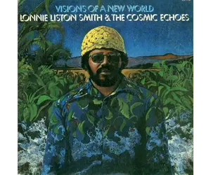 Lonnie Liston Smith - Visions Of A New World | STRANGER THAN
