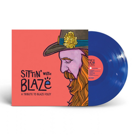 Lost Art Records Various - Sittin' With Blaze: A Tribute to Blaze Foley (Sky Blue Vinyl)