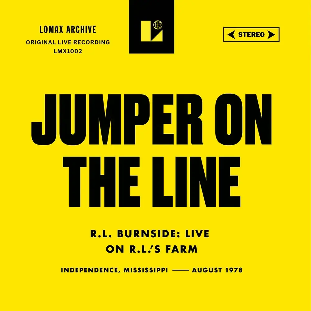 Lomax Archive R.L. Burnside - Jumper on the Line (Live on R.L.'s Farm) [RSD Black Friday 2026]
