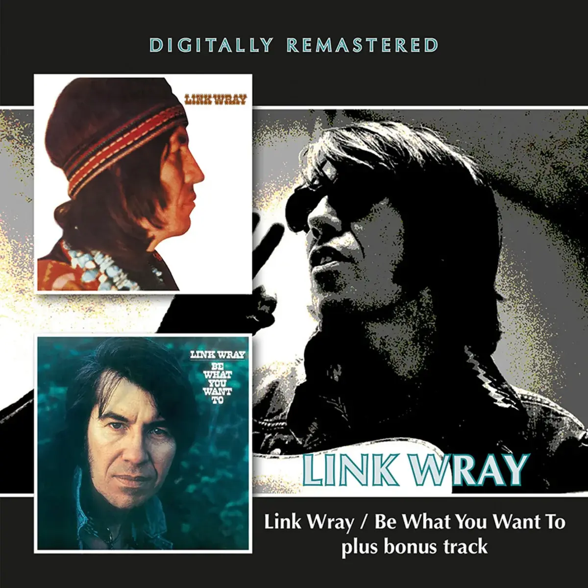 BGO Records Link Wray - Link Wray / Be What You Want To