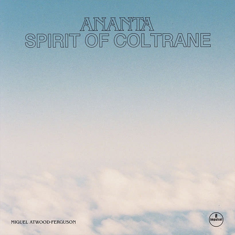 Impulse! Miguel Atwood-Ferguson - Ananta: Spirit Of Coltrane