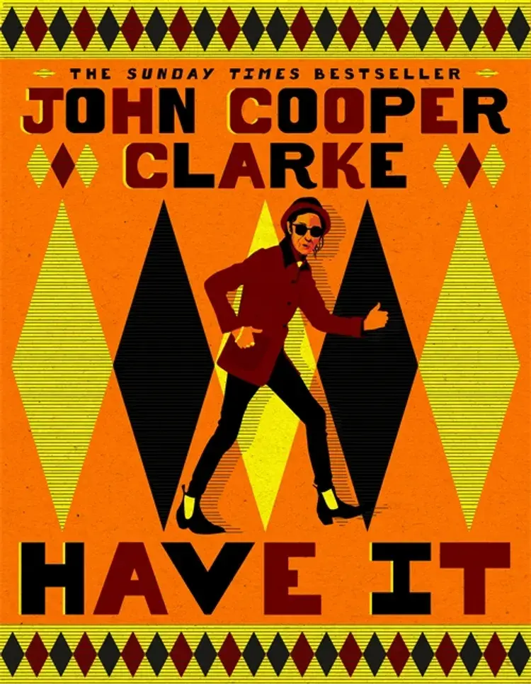 Picador SIGNED John Cooper Clarke - Have It