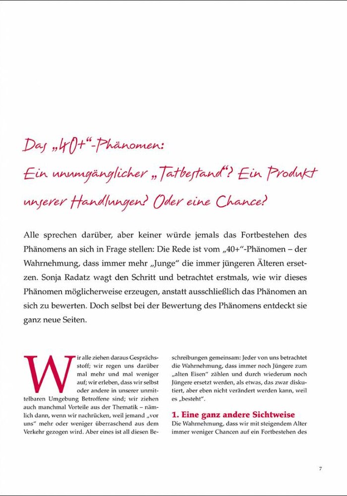 Das „40+“-Phänomen: Ein unumgänglicher „Tatbestand“? Ein Produkt unserer Handlungen? Oder eine Chance?