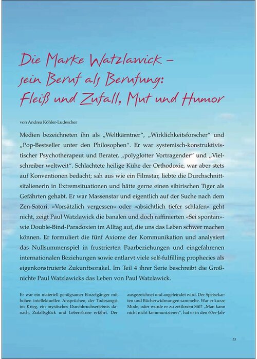 Die Marke Watzlawick - sein Beruf als Berufung: Fleiß und Zufall, Mut und Humor