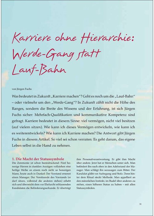 Karriere ohne Hierarchie: Werde-Gang statt Lauf-Bahn