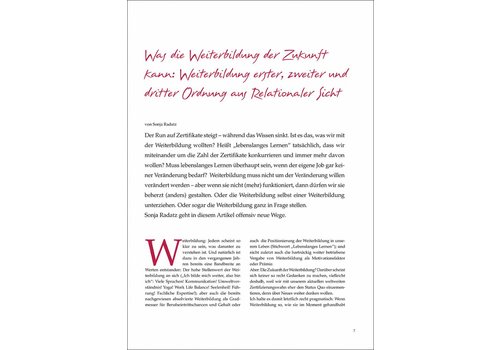 Was die Weiterbildung der Zukunft kann: Weiterbildung erster, zweiter und dritter Ordnung aus Relationaler Sicht Was die Weiterbildung der Zukunft kann: Weiterbildung erster, zweiter und dritter Ordnung aus Relationaler Sicht