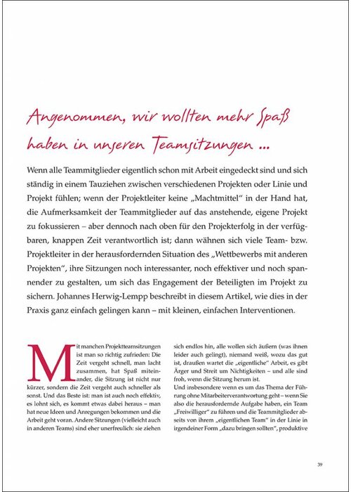 Angenommen, wir wollten mehr Spaß haben in unseren Teamsitzungen ...