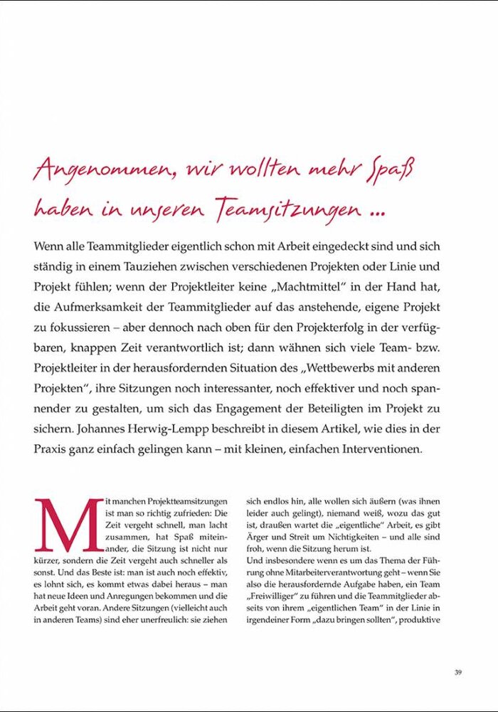 Angenommen, wir wollten mehr Spaß haben in unseren Teamsitzungen ...