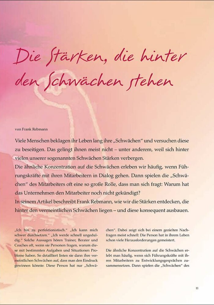 Die Stärken, die hinter den Schwächen stehen