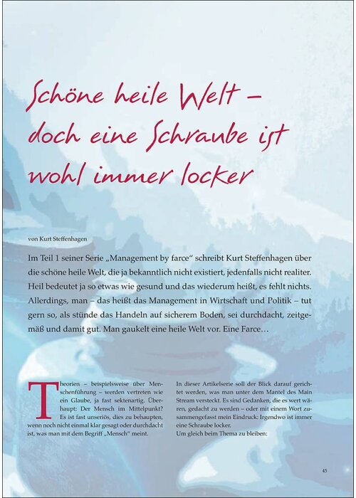 Schöne, heile Welt – doch eine Schraube ist wohl immer locker