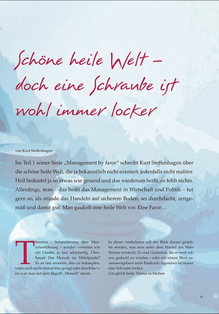 Schöne, heile Welt – doch eine Schraube ist wohl immer locker