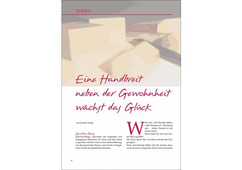 Eine Handbreit neben der Gewohnheit wächst das Glück