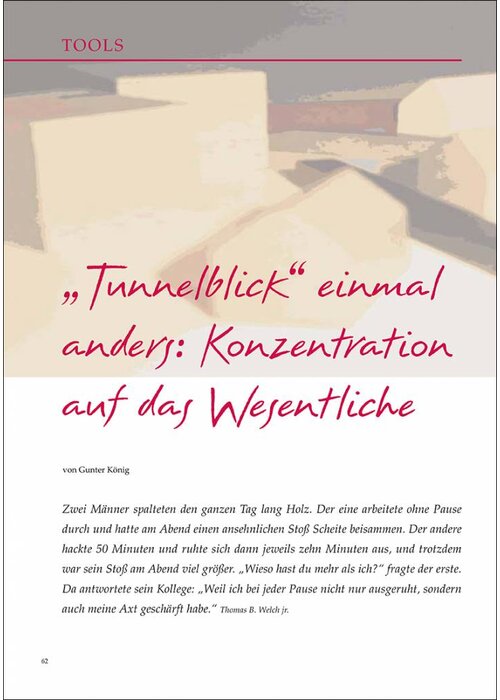 „Tunnelblick“ einmal anders: Konzentration auf das Wesentliche