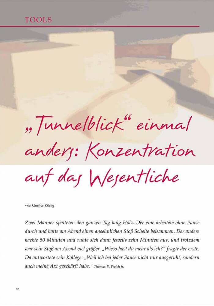 „Tunnelblick“ einmal anders: Konzentration auf das Wesentliche