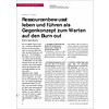 Ressourcenbewusst leben und führen als Gegenkonzept zum Warten auf den Burn out