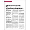 Planungseuphorie und Planungsversagen – Eine unendliche Geschichte?
