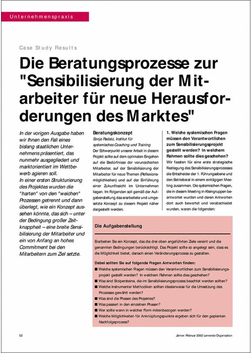 Die Beratungsprozesse zur "Sensibilisierung der Mitarbeiter für neue Herausforderungen des Marktes"