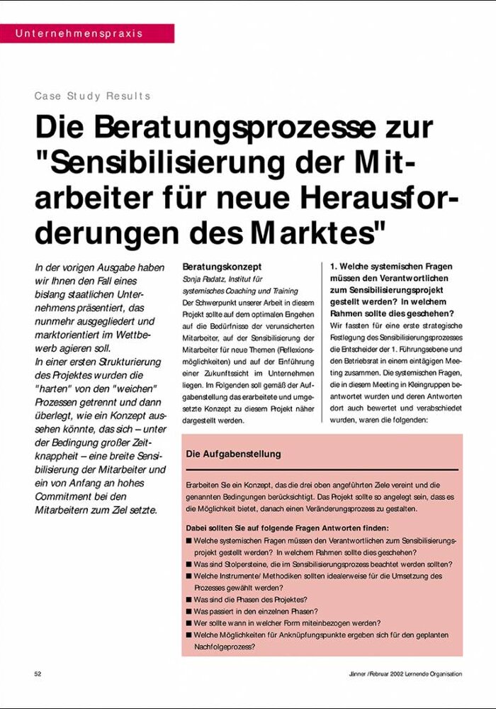 Die Beratungsprozesse zur "Sensibilisierung der Mitarbeiter für neue Herausforderungen des Marktes"