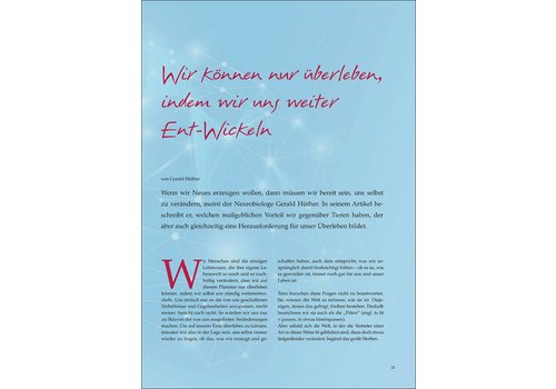 Wir können nur überleben, indem wir uns weiter Ent­-Wickeln