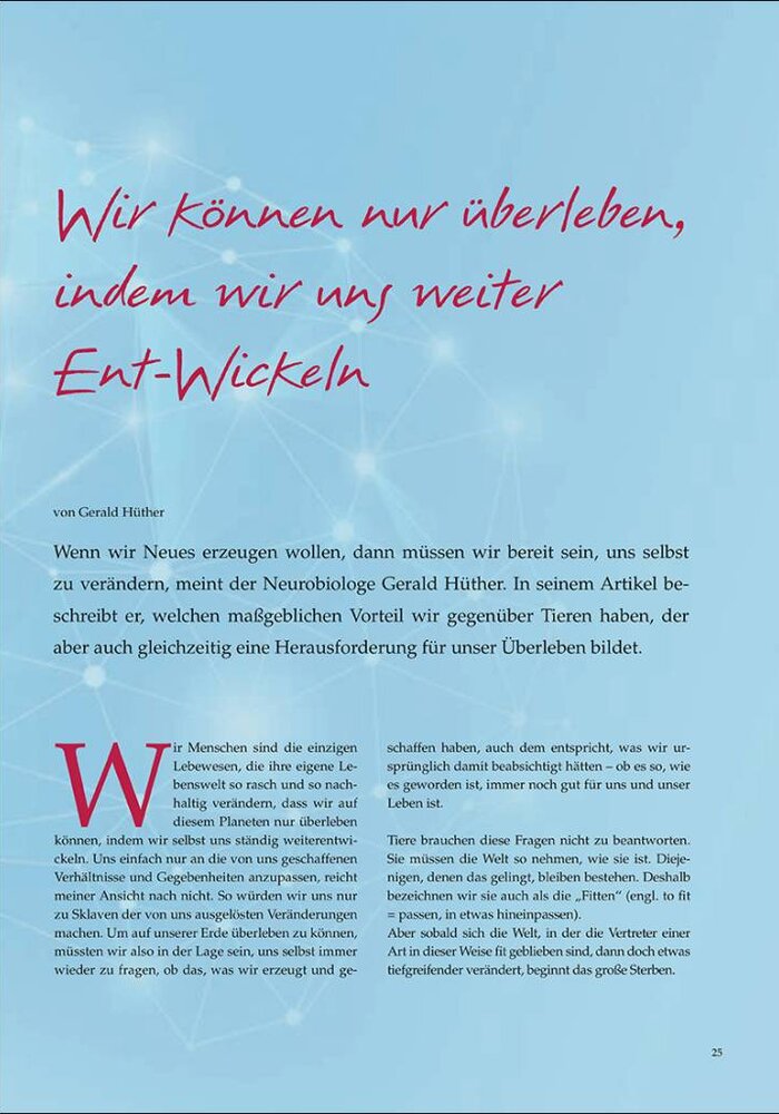 Wir können nur überleben, indem wir uns weiter Ent­-Wickeln